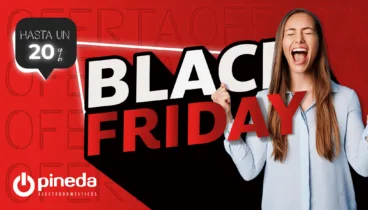 el black friday llega a electrodomesticos pineda