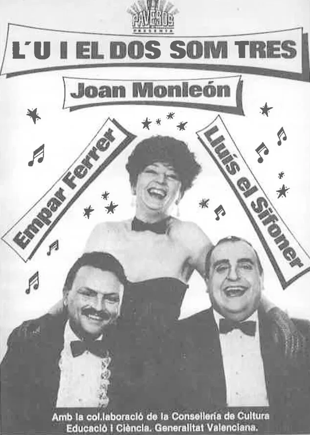 De Pedreguer a La Xara... Lluís El Sifoner no para: el pedreguero que marcó la historia de la cultura popular valenciana 3 Imagen: Cartel del espectáculo 'L'u i el dos som tres' con Lluís el Sifoner, Empar Ferrer y Joan Monleón en 1983
