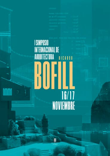 Cartel del I Simposio Internacional de Arquitectura por el Año Bofill en Calp