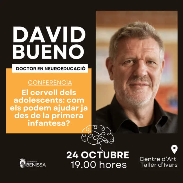 Benissa acoge la conferencia del reconocido biólogo David Bueno sobre 'El cerebro de los adolescentes' 1 Imagen: Cartel conferencia David Bueno Benissa
