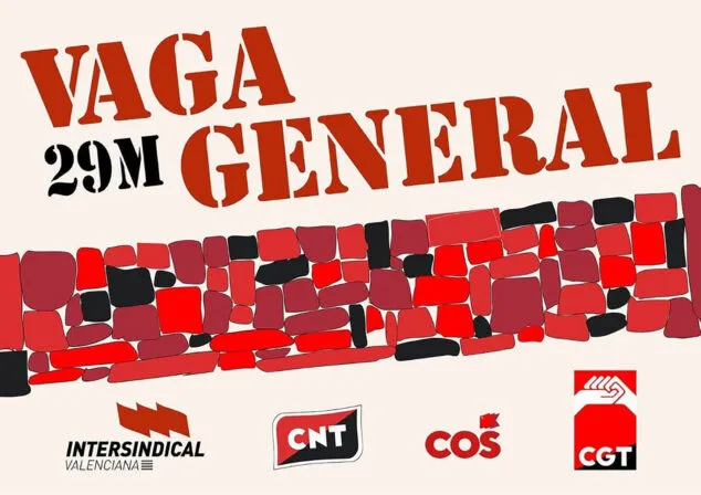 Cuatro sindicatos convocan una huelga general el 29 de mayo en la Comunitat Valenciana 1 Imagen: Cartel de la huelga general convocada por Intersindical Valenciana, CNT, CGT y COS