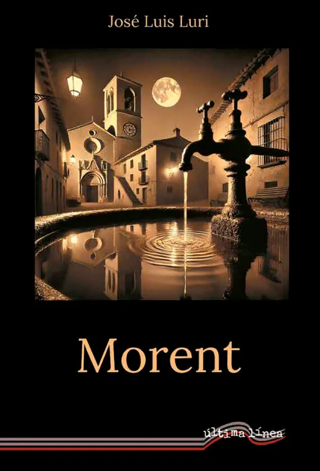 Imagen: Portada de la novela 'Morent', de José Luis Luri