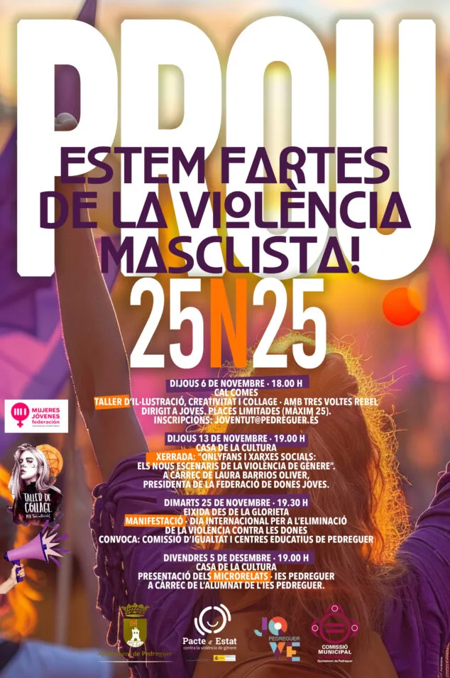 Pedreguer impulsa un noviembre feminista con el lema 'PROU. Estem fartes de la violència masclista!' 1 Imagen: Cartel 25N Pedreguer