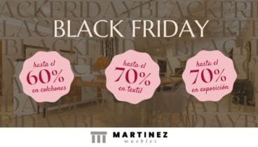 ¡Descuentos que no se repiten! Descubre las rebajas de Black Friday en Muebles Martínez 12 descubre las rebajas de black friday en muebles martinez de 2025