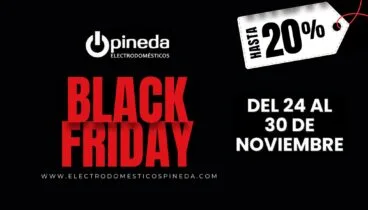 electrodomesticos pineda lanza descuentos de hasta el 20 por black friday