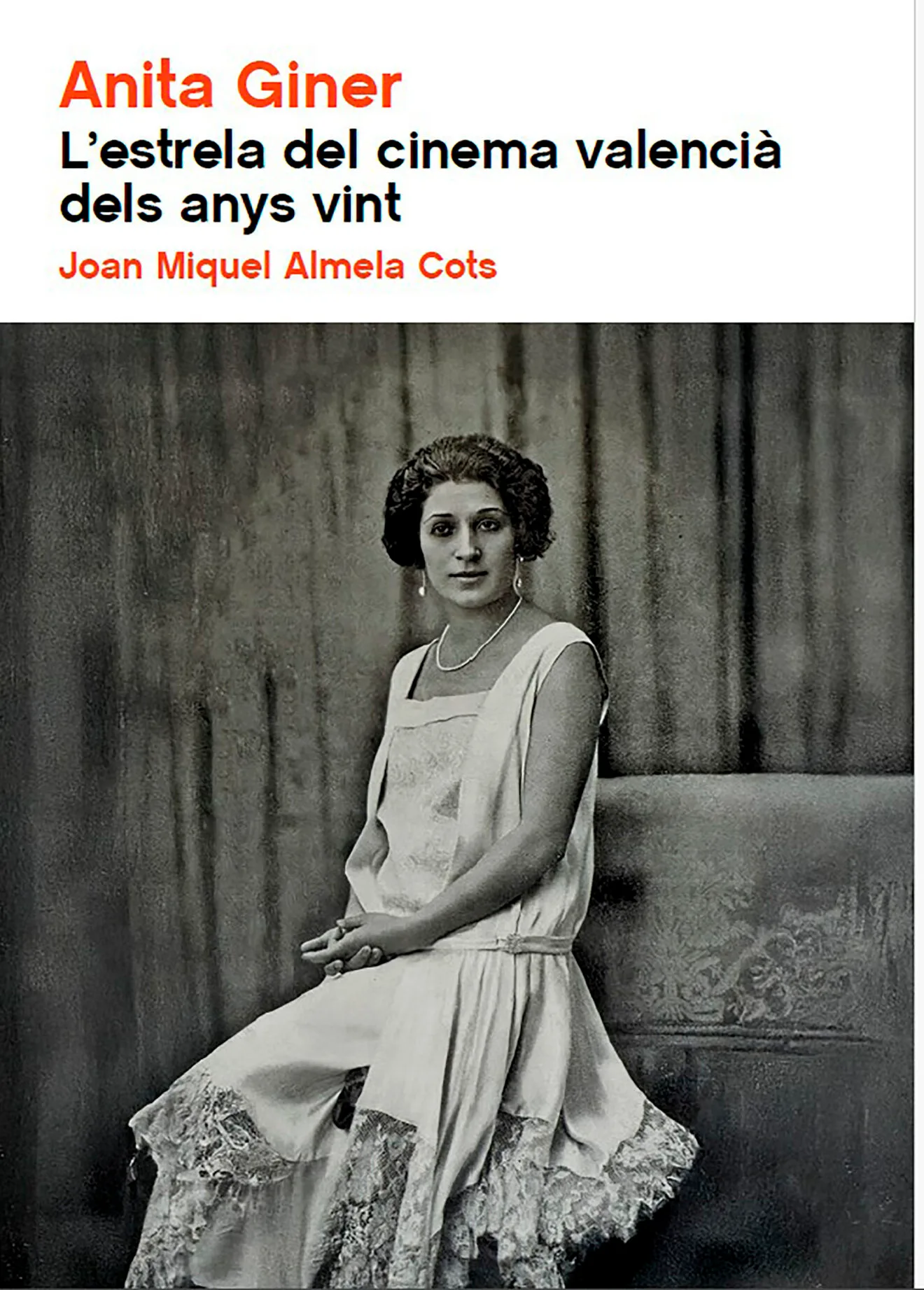 Portada del libro 'Anita Giner. L’estrela del cinema valencià dels anys vint'