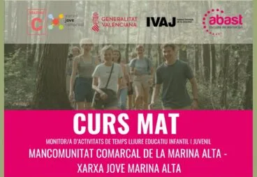 Benissa acoge una formación de monitor de tiempo libre en la Marina Alta para este año 13 Cartel del Curs MAT de monitor de actividades de tiempo libre en la Marina Alta, con fechas, precio y requisitos.