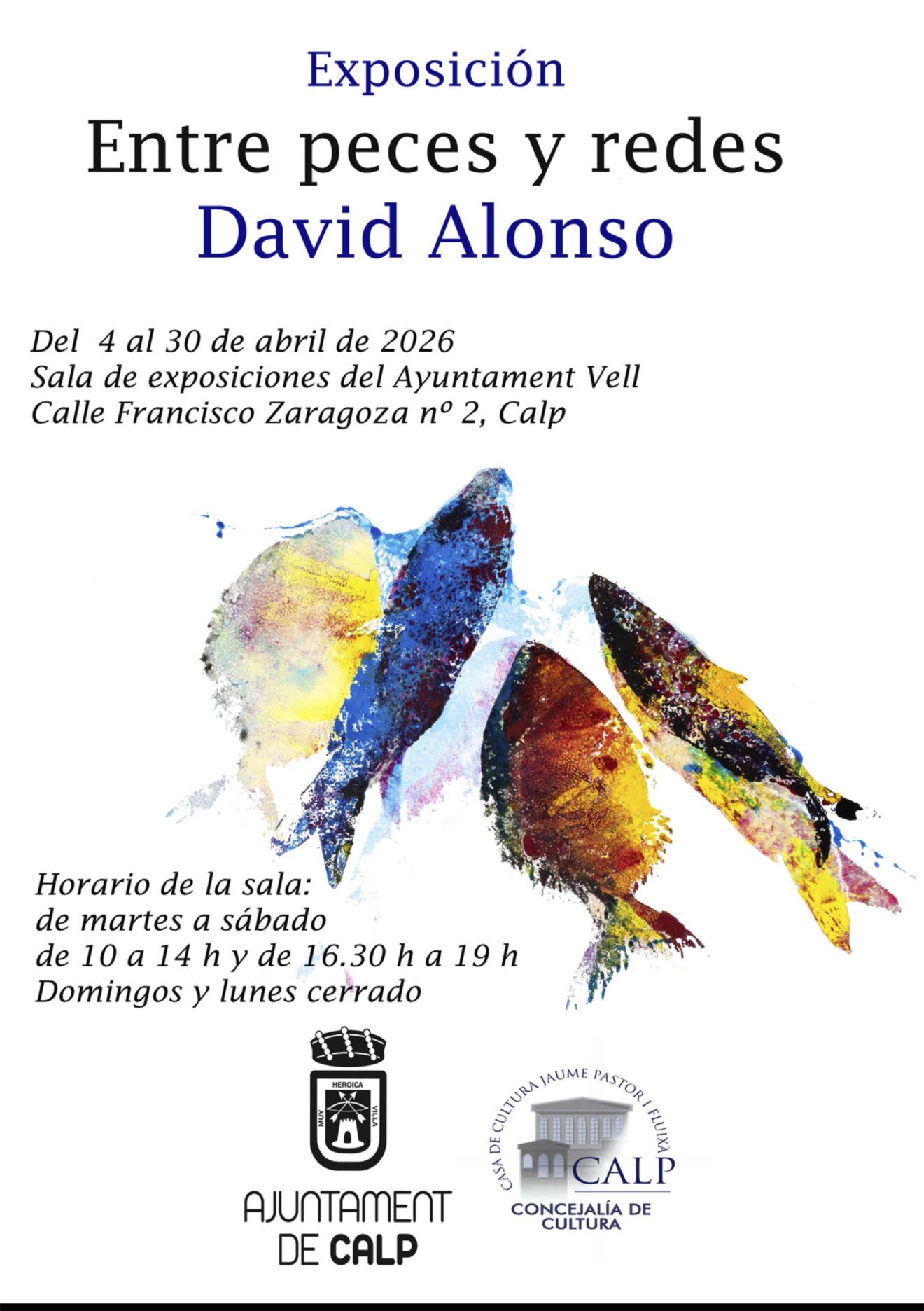 Cartel de la exposición en Calp de 'Entre peces y redes' de David Alonso