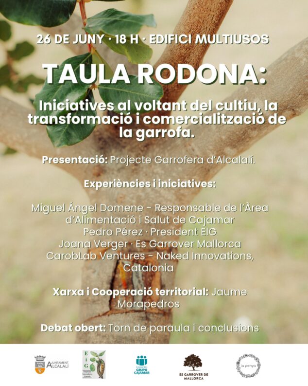 Imagen: Cartel con el programa, ponentes y fecha de la mesa redonda sobre el cultivo y comercio de la algarroba en Alcalalí.