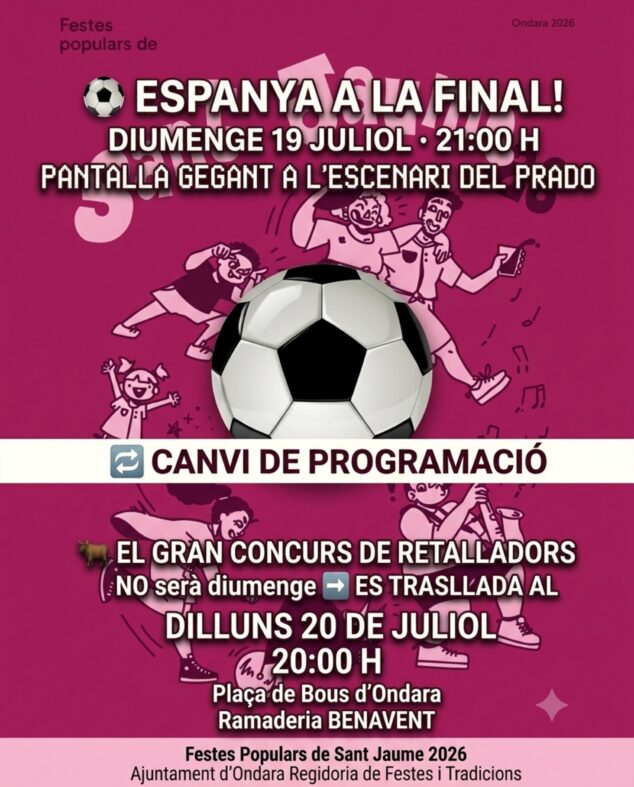 Imagen: Cartel informativo sobre los cambios de programación en las fiestas de Sant Jaume 2026 de Ondara por la final del Mundial.