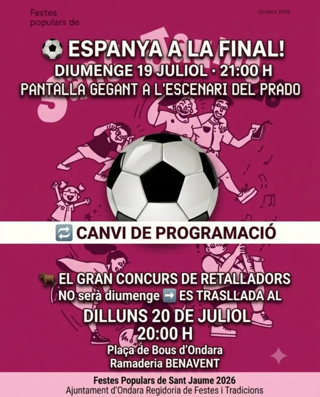 Imagen: Cartel informativo sobre los cambios de programación en las fiestas de Sant Jaume 2026 de Ondara por la final del Mundial.