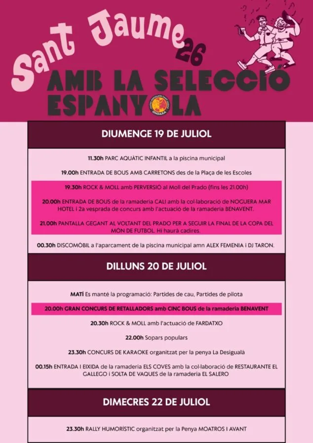 Imagen: Cartel de color rosa con la programación de las fiestas de Sant Jaume 26 para los días 19 y 20 de julio.