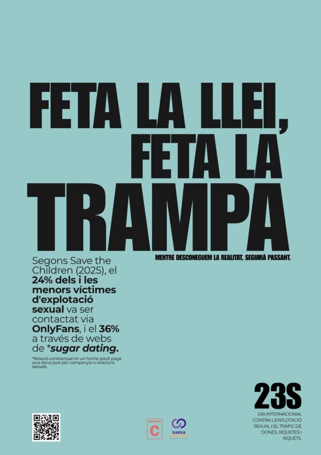 La responsabilidad del consumidor de explotación sexual centra la última acción de la Xarxa d'Igualtat de la Marina Alta 3 Imagen: Cartel azul con texto en negro 'FETA LA LLEI, FETA LA TRAMPA'. Incluye datos sobre la captación de menores para explotación sexual en OnlyFans y webs de sugar dating, y logos de la campaña.