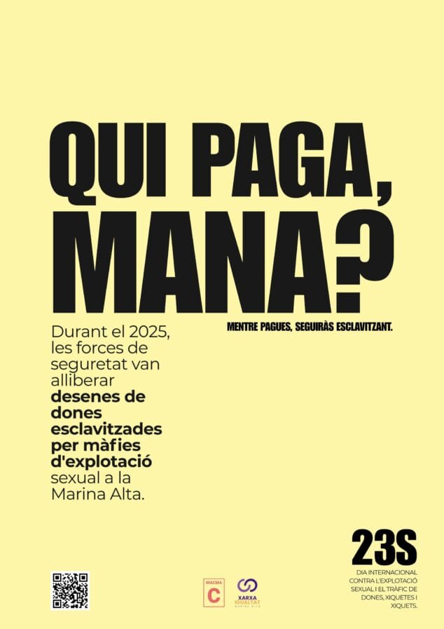 La responsabilidad del consumidor de explotación sexual centra la última acción de la Xarxa d'Igualtat de la Marina Alta 1 Imagen: Cartel de la campaña Qui paga, mana? contra la explotación sexual de MACMA y Xarxa Igualtat.