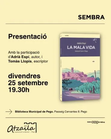 Cartel de la presentación del libro «La mala vida» de Adrià Espí en Pego