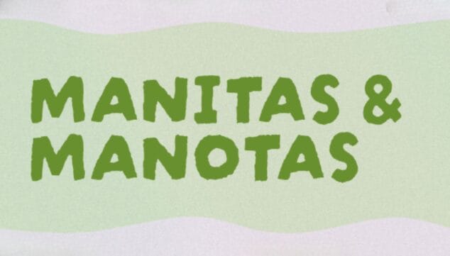 vuelve manitas manotas