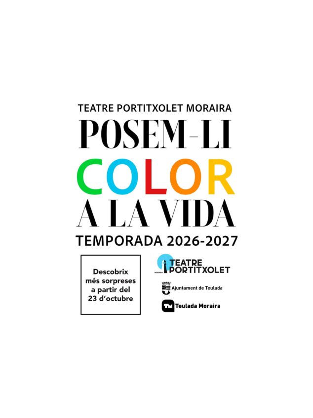 Moraira estrena su temporada cultural 2026-2027 con el estreno mundial de Maleducades y juegos populares en la calle 4 Imagen: Cartel promocional de la temporada 2026-2027 del Teatre Portitxolet Moraira.